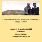 CICLO “PATRIMONIO Y DIVULGACIÓN EN LA RIOJA”. Conferencia: "Patrimonio Riojano. Involución centenaria"