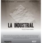 PROYECCIÓN DEL DOCUMENTAL: "La Industrial"