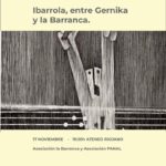CONFERENCIA: "Ibarrola, entre Guernika y La Barranca"