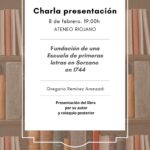 PRESENTACIÓN Y FIRMA DE LIBRO (con la presencia del autor): Fundación de una “Escuela de Primeras Letras” en Sorzano, año 1744