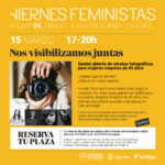VI CICLO VIERNES FEMINISTAS: Nos visibilizamos juntas