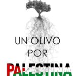 CONFERENCIA: Palestinos altivos, decidme en el alma: ¿quién, quién arrancó los olivos?