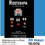 CLAUSURA DE CURSO DEL ATENEO RIOJANO 2024-2025 CON LA III MUESTRA DE TEATRO SOCIAL: ESCENARIOS VALIENTES. "Risoterapia"