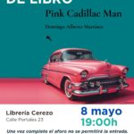 PRESENTACIÓN Y FIRMA DE LIBRO: Pink Cadillac man