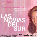 DESCOSER Y CANTAR. FEMINISMO EN BLANCO Y NEGRO. Proyección "Las novias del sur"