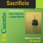 Ciclo “EnCuento”: Sacrificio