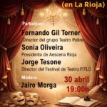 CICLO “DE TERTULIA”: El teatro es vida (en La Rioja)